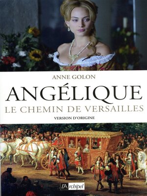 cover image of Angélique--tome 2 Le chemin de Versailles